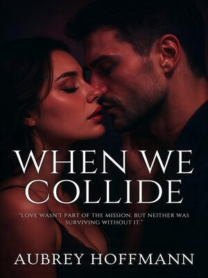cover image of When We Collide